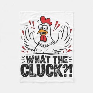 What The Cluck Funny Chicken Pun Farm Animal Humou Fleece Blanket