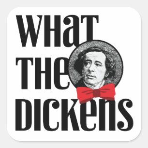 What the Dickens (Red Bow) Square Sticker