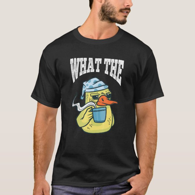 What The Duck Duck Morning Grouch Coffee Rubber Du T-Shirt (Front)