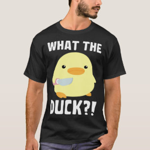 What The Duck   Duck With Knife Meme T-Shirt