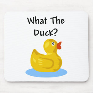 What The Duck? Mouse Pad