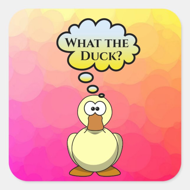 What the Duck? Sticker (Front)