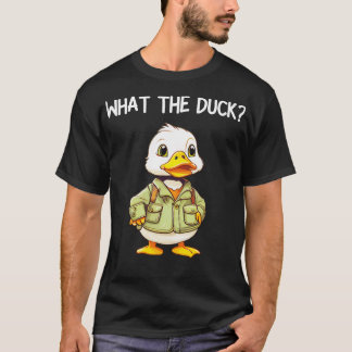 what the duck T-Shirt