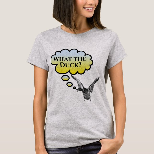 What the Duck? T-Shirt (Front)