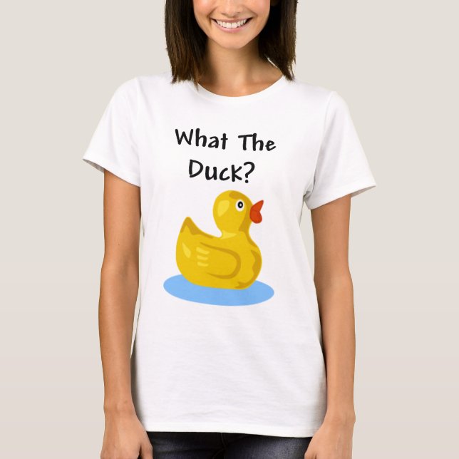What The Duck T-Shirt (Front)