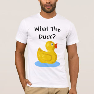What The Duck? T-Shirt