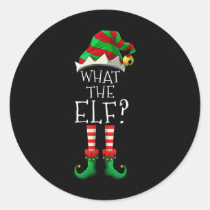 What The Elf Christmas Family Matching Group Fun Classic Round Sticker