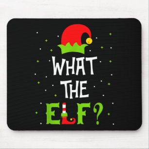 What The Elf Family Matching Funny Christmas Gift Mouse Pad