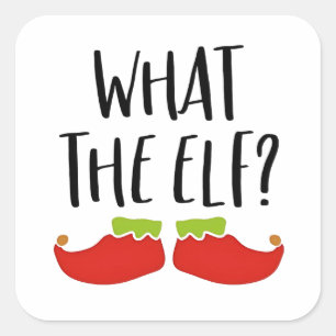 What the Elf Funny Christmas Elf Santa Claus Square Sticker