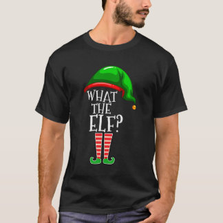 What The Elf Group Matching Family Christmas Gift T-Shirt