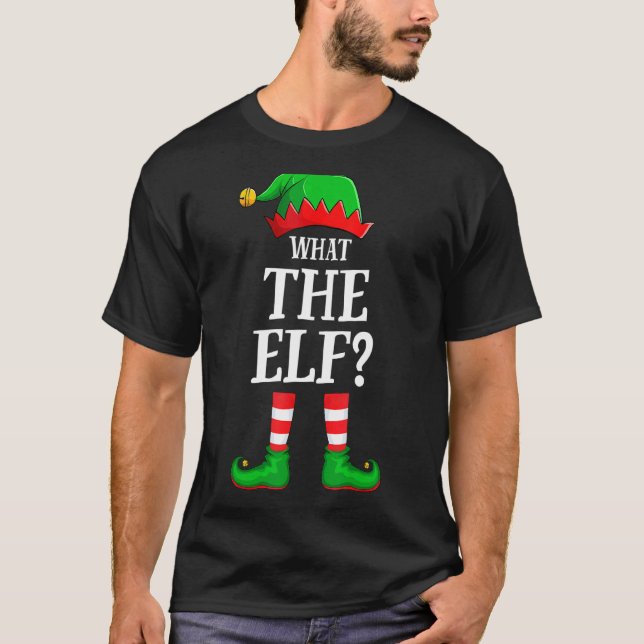 What The Elf Matching Family Group Christmas T-Shirt (Front)