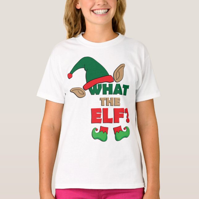 What The Elf? T-Shirt (Front)