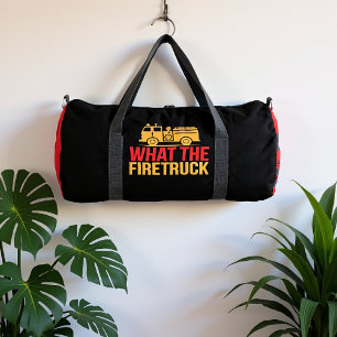 What The Firetruck Humorous Design Duffle Bag