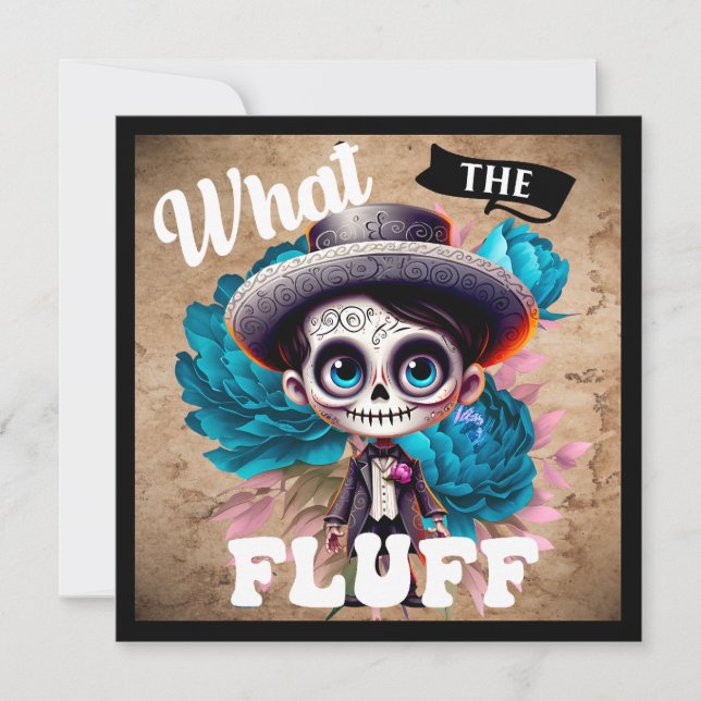 What the Fluff Sugar Skull Holiday Card (Front)