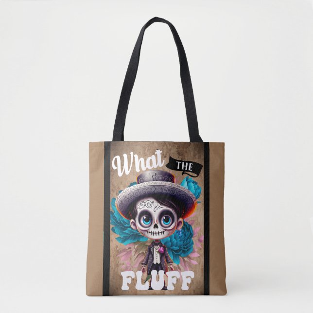 What the Fluff Sugar Skull Tote Bag (Front)