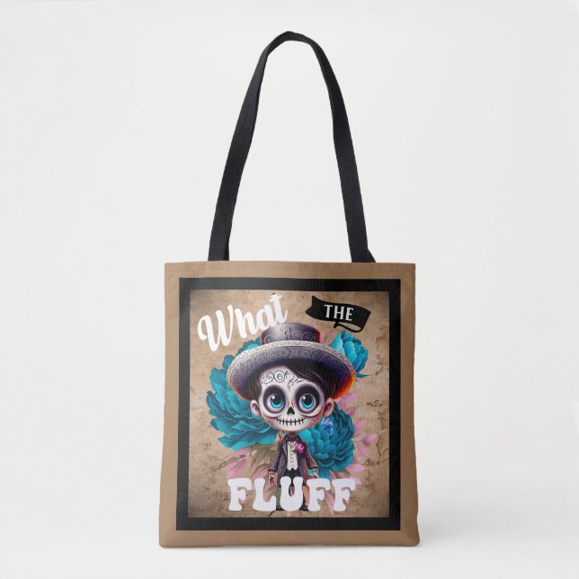 What the Fluff Sugar Skull Tote Bag (Front)