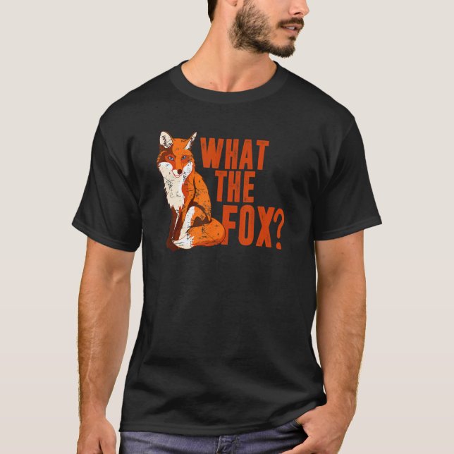   What The Fox   For Men Women  Cute Animal T-Shirt (Front)