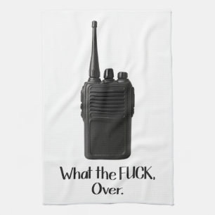 What The Fu*k Over Funny Walkie Talkie Icon Tea Towel