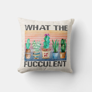 What The Fucculent Cactus Cushion