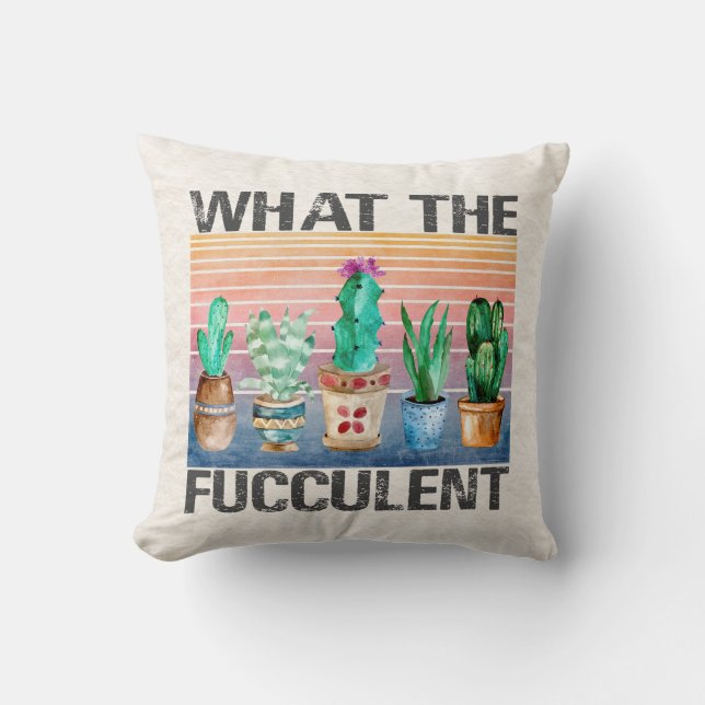 What The Fucculent Cactus Cushion (Front)
