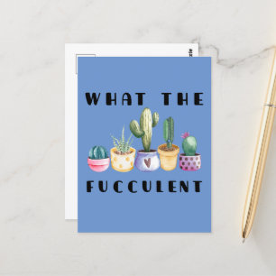 What The Fucculent Postcard