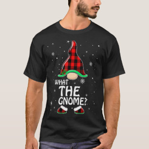 What The Gnome Buffalo Plaid Matching Family Chris T-Shirt