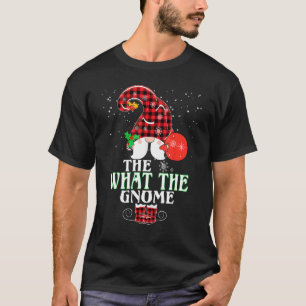 What The Gnome Buffalo Plaid Matching Family Chris T-Shirt