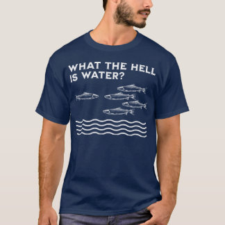 What the Hell is Water boy boy T-Shirt