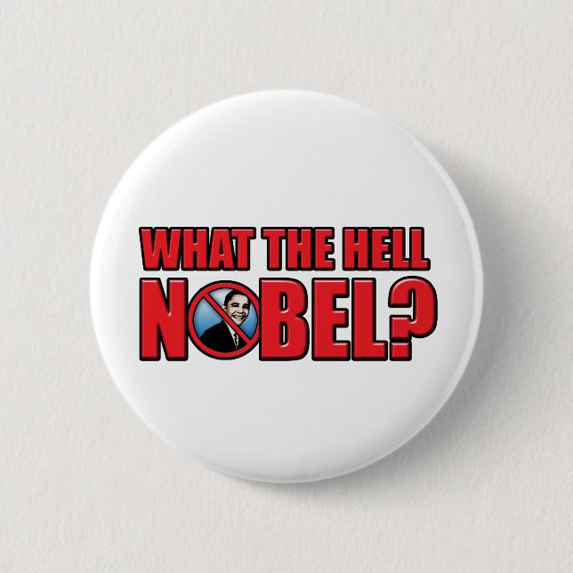 What the Hell Nobel? 6 Cm Round Badge (Front)