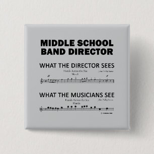 What the Middle School Band Sees 15 Cm Square Badge