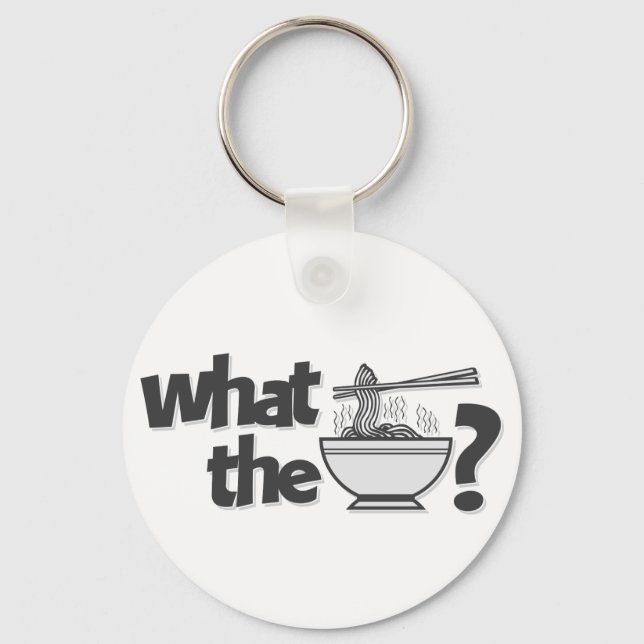 What the Pho? Key Ring (Front)