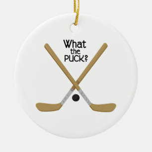 What the Puck? Ceramic Ornament