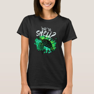 What The Shell For A Man Or Woman Who Loves Turtle T-Shirt