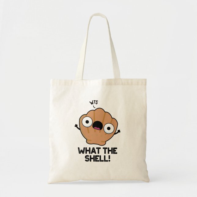 What The Shell Funny Sea Shell Pun  Tote Bag (Front)