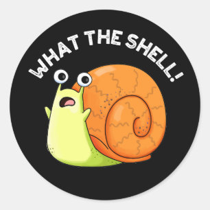 What The Shell Funny Snail Pun Dark BG Classic Round Sticker