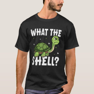 What the Shell funny Turtle What the Shell T-Shirt