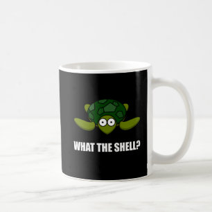 What The Shell Turtle Funny Coffee Mug