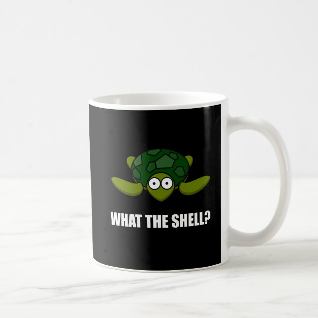 What The Shell Turtle Funny Coffee Mug (Right)