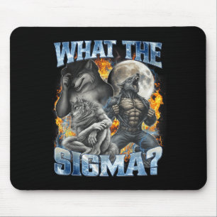 What The Sigma Cool Funny Alpha Wolf Werewolf Boot Mouse Pad