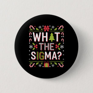 What The Sigma Funny Santa Clause Gen Alpha X-mas 6 Cm Round Badge
