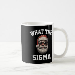 What The Sigma Santa Funny Christmas Meme Xmas Riz Coffee Mug