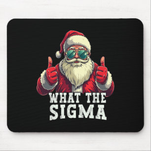 What The Sigma Santa Funny Christmas Meme Xmas Riz Mouse Pad