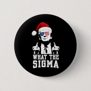 What The Sigma Trump Santa Funny Christmas Meme Xm 6 Cm Round Badge