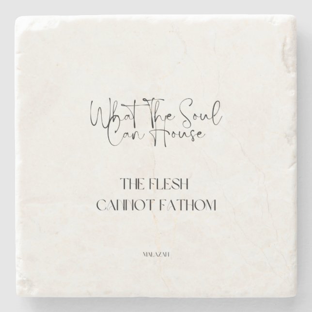What The Soul Can House Stone Coaster (Front)