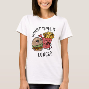 What time is lunch T-Shirt