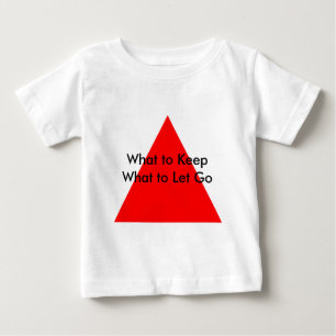 What to Keep What to Let Go The MUSEUM Zazzle Gift Baby T-Shirt