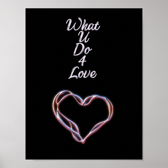 What U Do 4 Love Poster (Front)