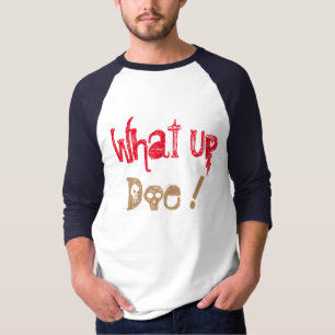 what up doe whats up detroit slang t-shirt design