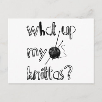 What Up My Knitta ? Postcard