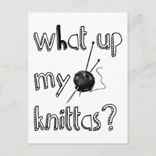 What Up My Knitta ? Postcard